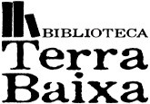 BIBLIOTECA TERRA BAIXA